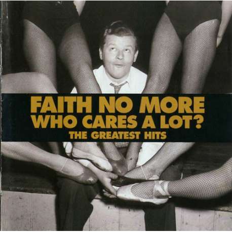faith no more who cares a lot the greatest hits