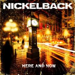 nickelback here and now