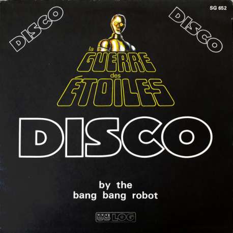 the bang bang robot la guerre des étoiles
