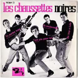 les chaussettes noires tu parles trop
