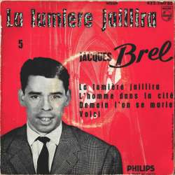 jacques brel la lumiere jaillira