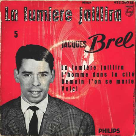 jacques brel la lumiere jaillira