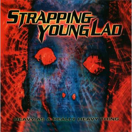 strapping young lad heavy as a really heavy thing