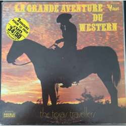 the texas travellers la grande aventure du western