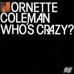 ornette coleman who's crazy