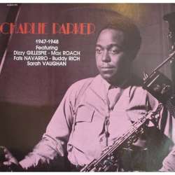 charlie parker 1947-1948