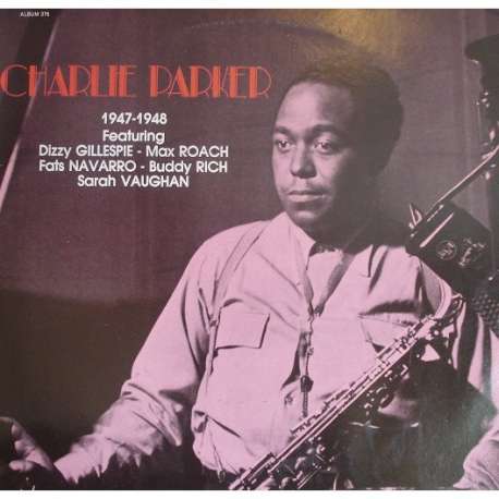 charlie parker 1947-1948