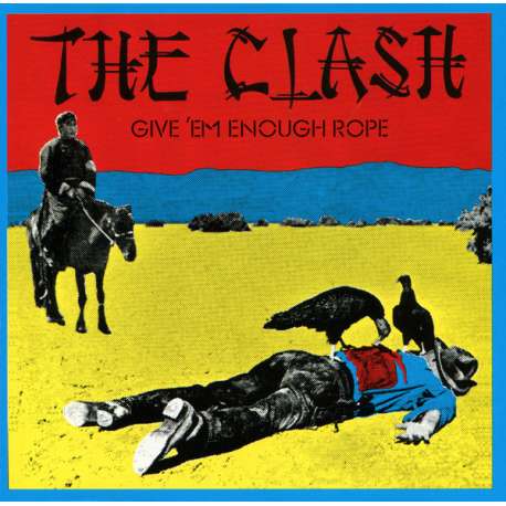 the clash give'em enough rope