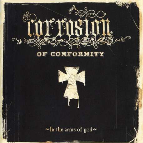 corrosion of conformity in the arms of god